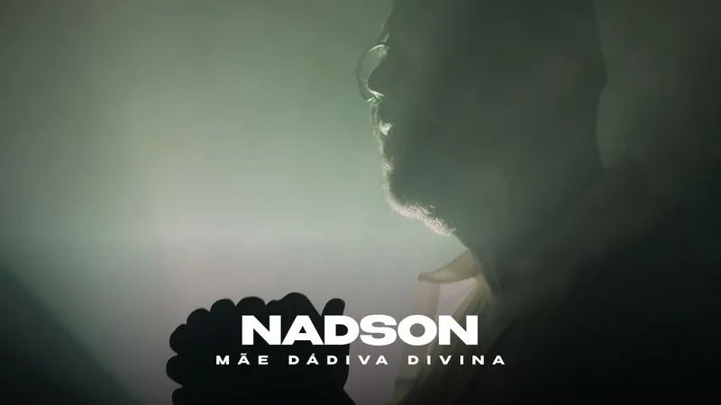 MÃE: DÁDIVA DIVINA   - Nadson Portugal