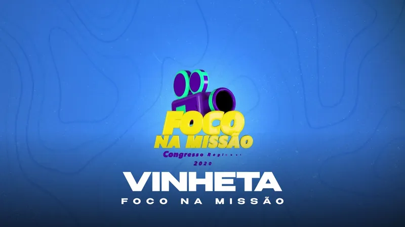 Vinheta Foco na Missão
